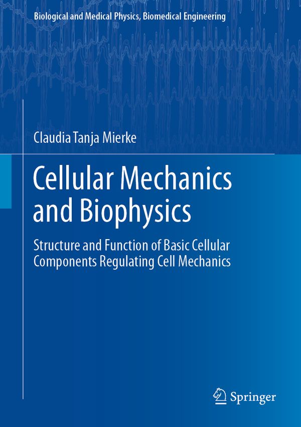 Cellular Mechanics and Biophysics | 1:a upplagan