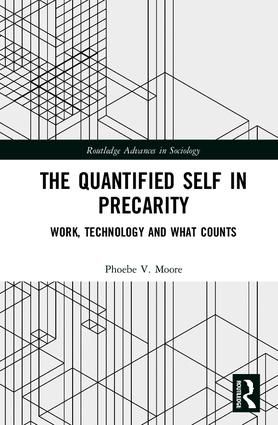 The Quantified Self in Precarity | 1:a upplagan
