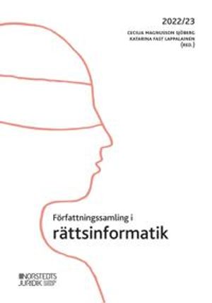 Författningssamling i rättsinformatik: 2022/23 | 8:e upplagan