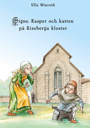 Signe, Kasper och katten på Riseberga kloster | 1:a upplagan