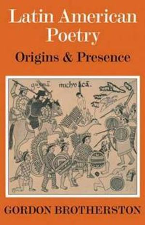 Latin American Poetry: Origins and presence | 1:a upplagan