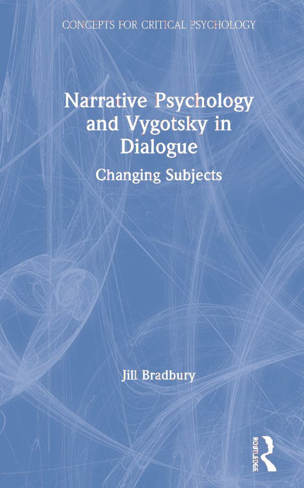 Narrative Psychology and Vygotsky in Dialogue | 1:a upplagan