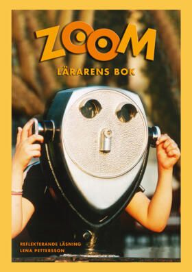 Zoom. Lärarens bok : för reflekterande läsning | 1:a upplagan