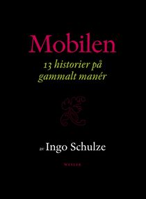 Mobilen : 13 historier på gammalt manér