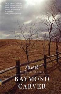 All of Us: The Collected Poems | 0:e upplagan