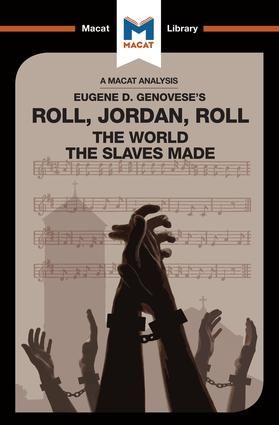 An Analysis of Eugene Genovese's Roll, Jordan, Roll | 1:a upplagan