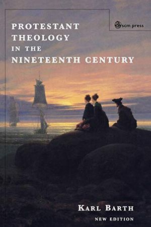 Protestant Theology in the Nineteenth Century