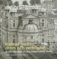 Kalmar mellan dröm och verklighet | 0:e upplagan