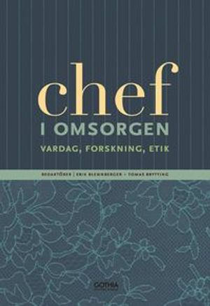 Chef i omsorgen : En antologi | 1:a upplagan