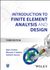Introduction to Finite Element Analysis and Design