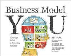 Business Model You: A One-Page Method for Reinventing Your Career | 1:a upplagan