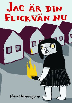 Jag är din flickvän nu | 1:a upplagan