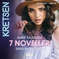 Kretsen 7 noveller Samlingsvolym 2 - Anne Falkstam