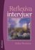 Reflexiva intervjuer