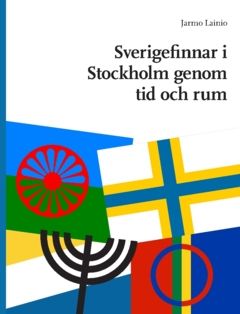 Sverigefinnar i Stockholm genom tid och rum | 0:e upplagan