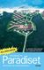 Välkommen till Paradiset : reportage om turistindustrin