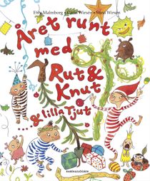 Året runt med Rut & Knut & Lilla Tjut