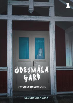 Ödesmåla gård | 1:a upplagan