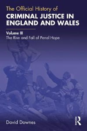 The Official History of Criminal Justice in England and Wales | 1:a upplagan