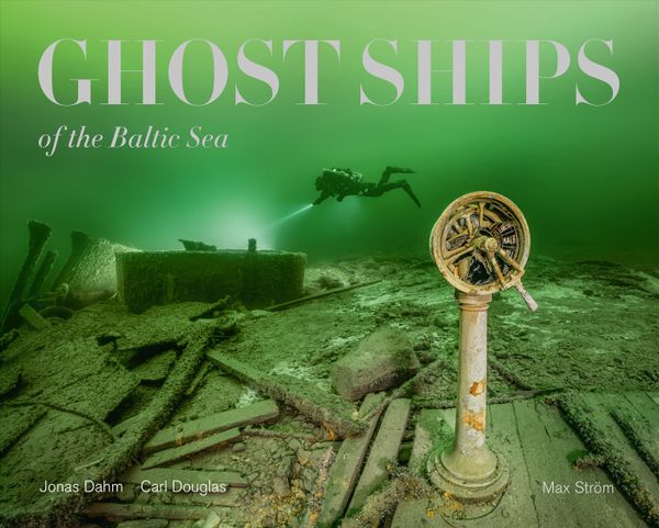 Ghost Ships of the Baltic Sea | 0:e upplagan