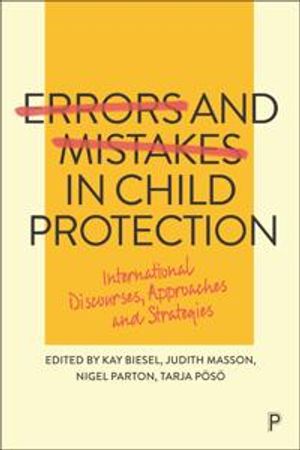 Errors and Mistakes in Child Protection