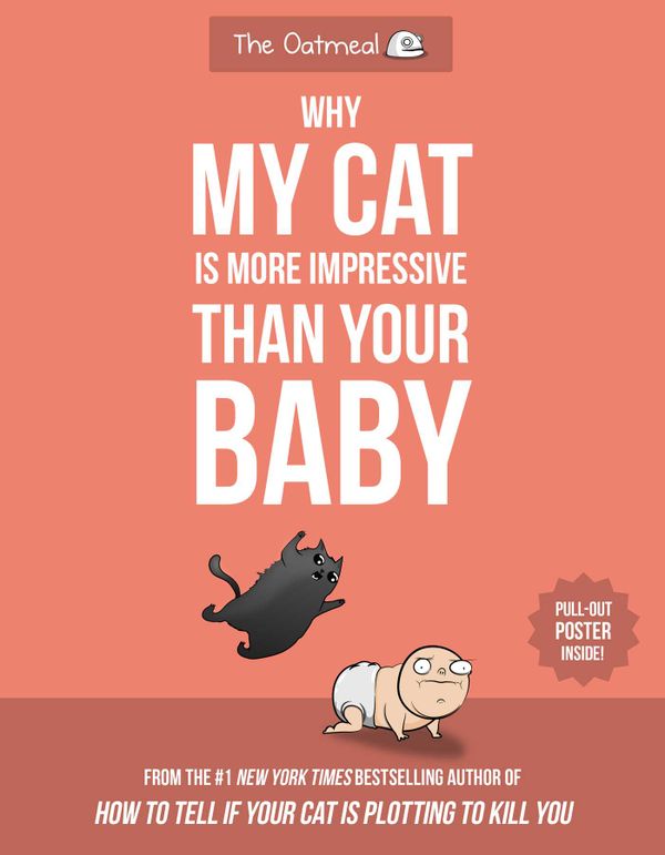 Why My Cat Is More Impressive Than Your Baby | 0:e upplagan