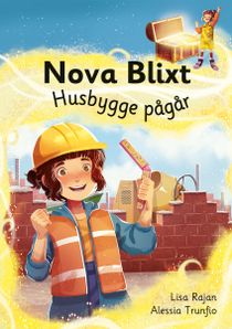 Nova Blixt: Husbygge pågår