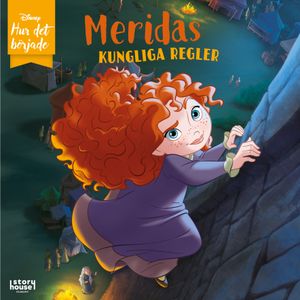 Hur det började: Meridas kungliga regler