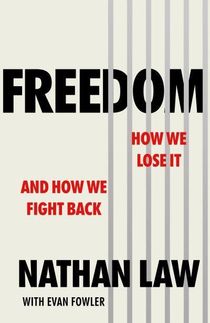 Freedom - How we lose it and how we fight back