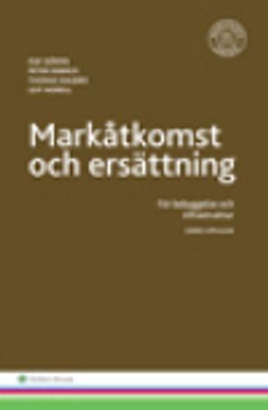 Markåtkomst och ersättning : för bebyggelse och infrastruktur | 4:e upplagan