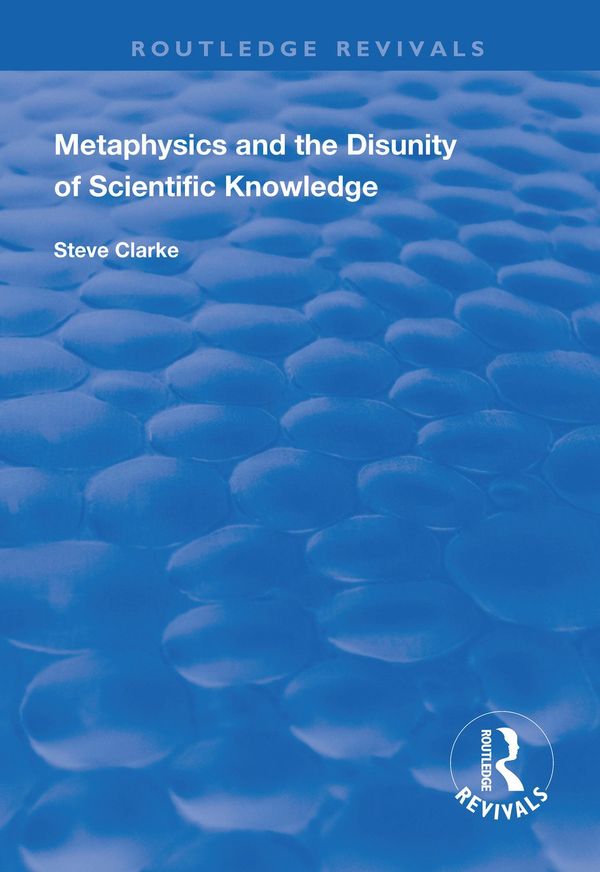 Metaphysics and the Disunity of Scientific Knowledge | 1:a upplagan