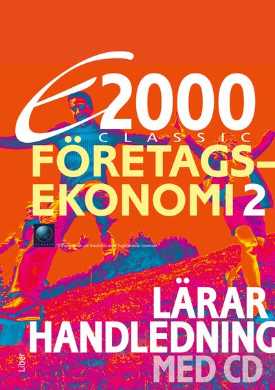 E2000 Classic Företagsekonomi 2 Lärarhandledning med CD | 1:a upplagan