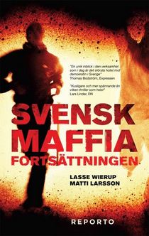 Svensk Maffia -- fortsättningen