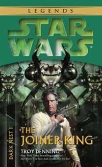 The Joiner King: Star Wars Legends (Dark Nest, Book I) | 0:e upplagan