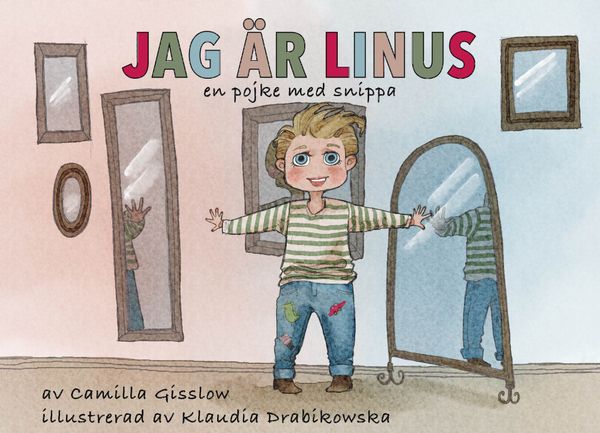 Jag är Linus : en pojke med snippa | 1:a upplagan