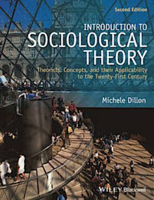 Introduction to Sociological Theory: Theorists, Concepts, and their Applica | 1:a upplagan