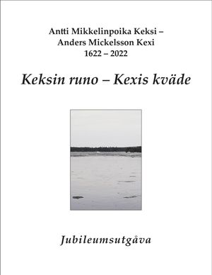 Keksin runo - Kexis kväde | 1:a upplagan