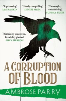 Corruption of Blood - Ambrose Parry