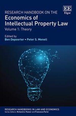 Research Handbook on the Economics of Intellectual Property Law