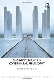 Emerging Trends in Continental Philosophy