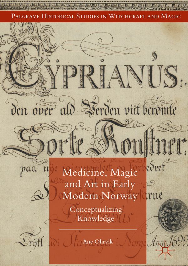 Medicine, Magic and Art in Early Modern Norway | 0:e upplagan