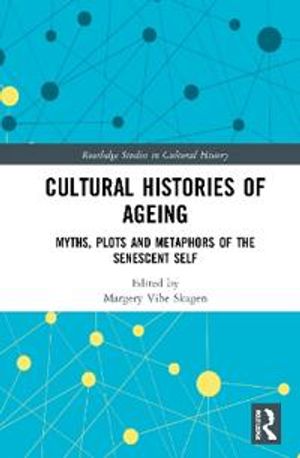 Cultural Histories of Ageing | 1:a upplagan