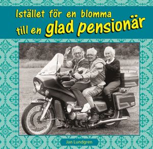 Istället för en blomma till en glad pensionär