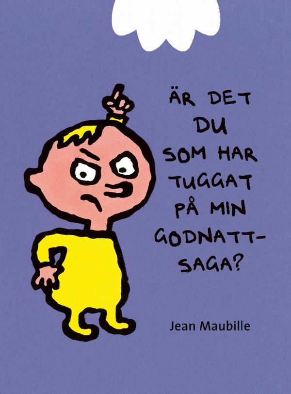 Är det du som tuggat på min godnattsaga? | 1:a upplagan