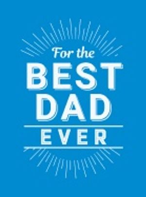 For the best dad ever