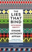 The lies that bind : rethinking identity, creed, country, colour, class, culture