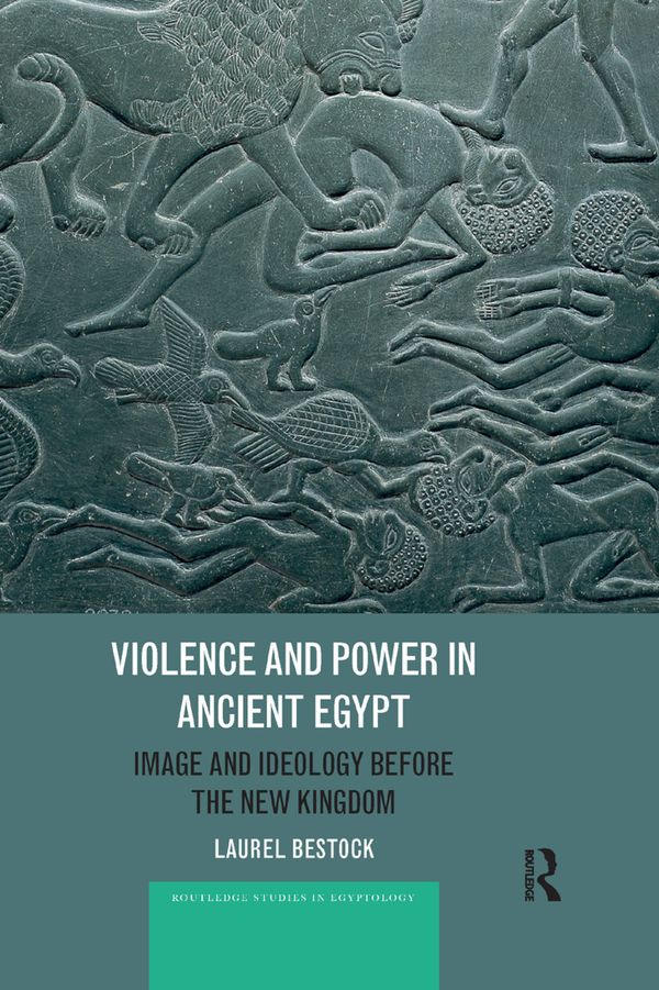 Violence and Power in Ancient Egypt | 1:a upplagan