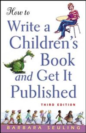 How to Write a Children's Book and Get It Published, 3rd Edition | 3:e upplagan