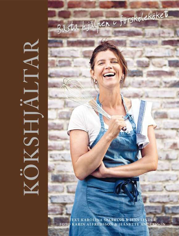 Kökshjältar : bästa hjälpen i förskoleköket | 0:e upplagan
