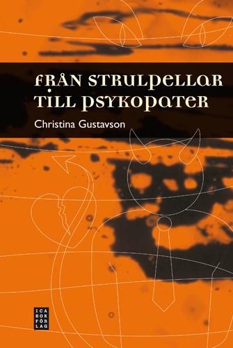 Från strulpellar till psykopater | 1:a upplagan